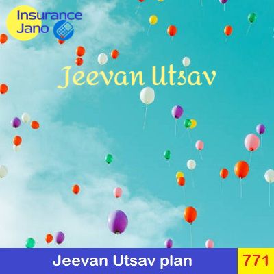 Jeevan Utsav Plan 771
